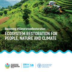 Becoming #GenerationRestoration: Ecosystem Restoration for People, Nature and Climate