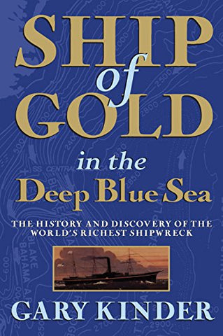 Ship of Gold in the Deep Blue Sea